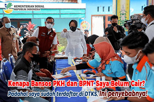 Kenapa Bansos PKH dan BPNT Saya Belum Cair? Padahal Saya Sudah Terdaftar di DTKS, Ini Penyebabnya